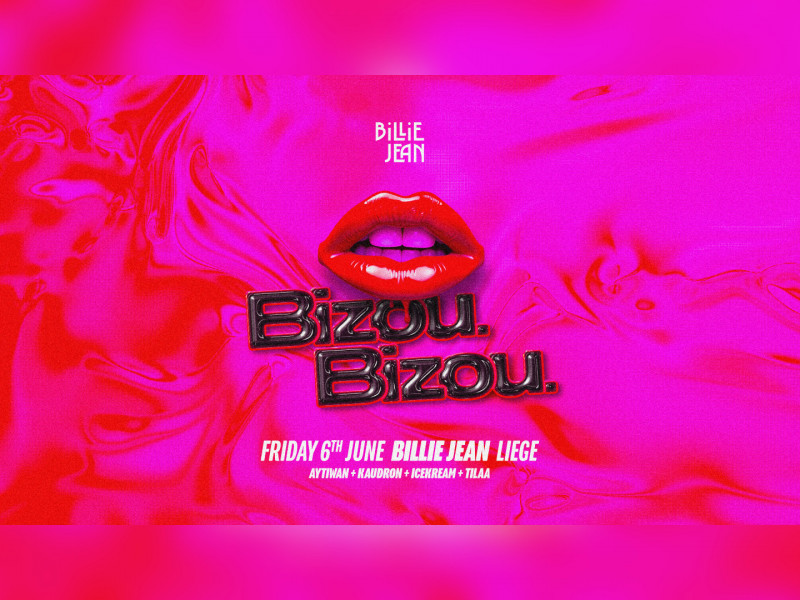 🫦 BIZOU BIZOU x BILLIE JEAN  06.06.2025 🫦