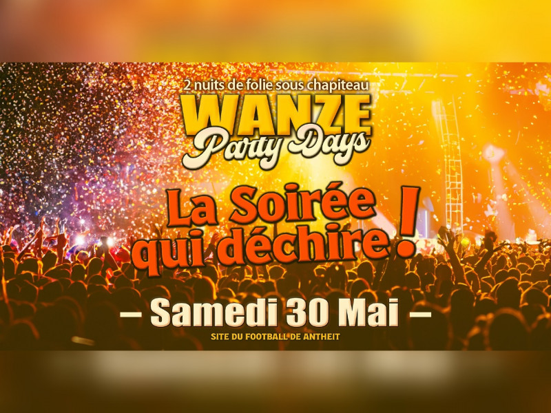 Wanze Party Days - La soirée qui déchire