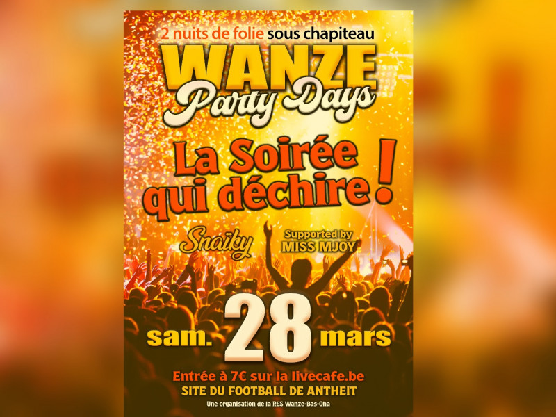 Wanze Party Days - La Soirée qui Déchire !