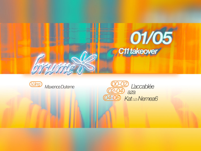 C12 X Brume - C11 Takeover